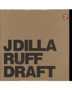 J DILLA - RUFF DRAFT