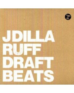 J DILLA - RUFF DRAFT INSTRUMENTALS (1LP)