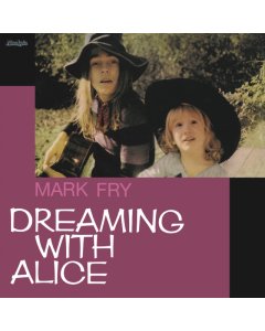 FRY,MARK - DREAMING WITH ALICE