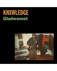 KNXWLEDGE - GLADWEMET