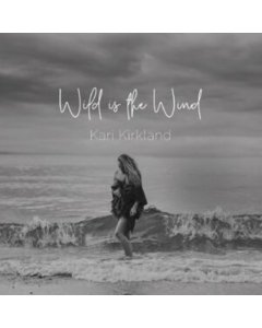 KIRKLAND,KARI - WILD IS THE WIND