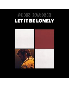 CRAIGIE,JOHN - LET IT BE LONELY (2LP/COLOR VINYL) (RSD)