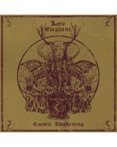 LORD ELEPHANT - COSMIC AWAKENING