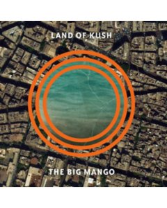 LAND OF KUSH - BIG MANGO