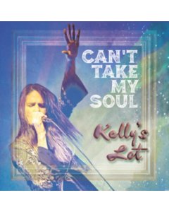 KELLY'S LOT - CAN'T TAKE MY SOUL (180G)