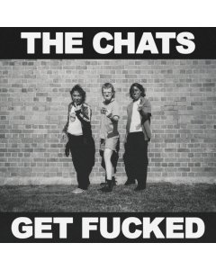 CHATS - GET FUCKED