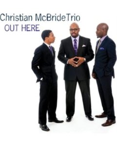 MCBRIDE,CHRISTIAN TRIO - OUT HERE (PURPLE VINYL) (RSD)