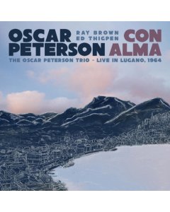 PETERSON,OSCAR - CON ALMA: THE OSCAR PETERSON TRIO - LIVE IN LUGANO, 1964