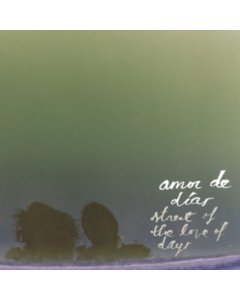 AMOR DE DIAS - STREET OF THE LOVE OF DAYS