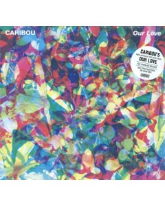 CARIBOU - OUR LOVE