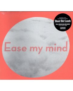 SHOUT OUT LOUDS - EASE MY MIND