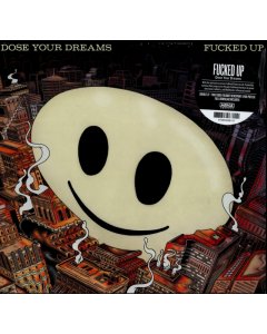 FUCKED UP - DOSE YOUR DREAMS