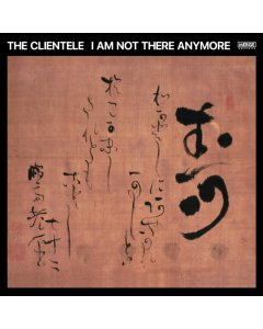 CLIENTELE - I AM NOT THERE ANYMORE (2LP/BLACK IN RED VINYL VINYL) (I)