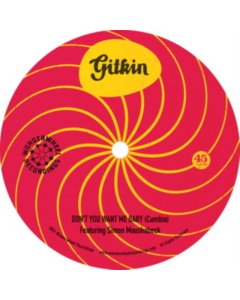 GITKIN - DON'T YOU WANT ME BABY B/W MI LAMENTO