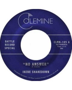 IKEBE SHAKEDOWN & THE JIVE TURKEYS - NO ANSWER / NO ANSWER (CLEAR VINYL)