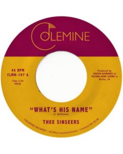 THEE SINSEERS - WHAT'S HIS NAME