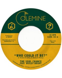 SOUL CHANCE & WESLEY BRIGHT - WHO COULD IT BE?