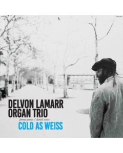 LAMARR,DELVON ORGAN TRIO - COLD AS WEISS