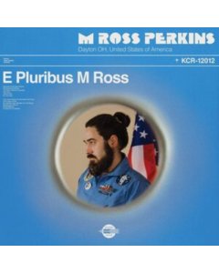 PERKINS,M ROSS - E PLURIBUS M ROSS