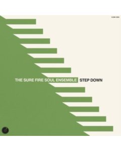 SURE FIRE SOUL ENSEMBLE - STEP DOWN