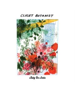 DE ANDA,RUDY - CLOSET BOTANIST