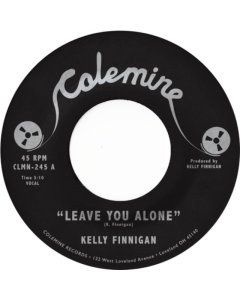 FINNIGAN,KELLY - LEAVE YOU ALONE / THOM'S HEARTBREAK (FUCHSIA 7INCH)