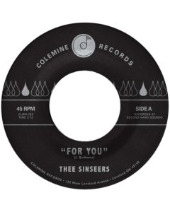 THEE SINSEERS - FOR YOU / SI LLORARAS (BLUE 7INCH)