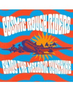 COSMIC ROUGH RIDERS - ENJOY THE MELODIC SUNSHINE (WHITE VINYL)