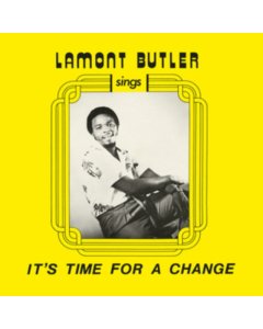 BUTLER,LAMONT - IT'S TIME FOR A CHANGE