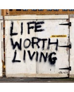 SPITFIRES - LIFE WORTH LIVING