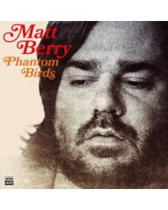 BERRY,MATT - PHANTOM BIRDS