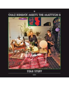 CHAZ BUNDICK MEETS THE MATTSON 2 - STAR STUFF