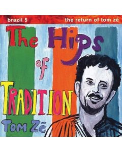 ZE,TOM - HIPS OF TRADITION (AMAZON GREEN VINYL)