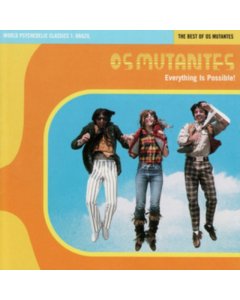 OS MUTANTES - WORLD PSYCHEDELIC CLASSICS 1: EVERYTHING IS POSSIBLE, BEST OF OS MUTANTES (MUTANT ORANGE VINYL)