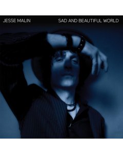 MALIN,JESSE - SAD & BEAUTIFUL WORLD (2LP)