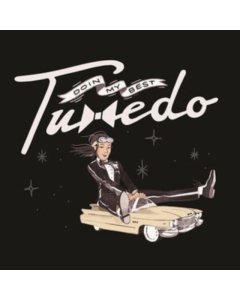 TUXEDO - DOIN' MY BEST