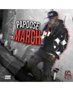 PAPOOSE - MARCH