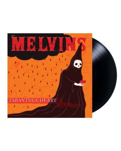 MELVINS - TARANTULA HEART