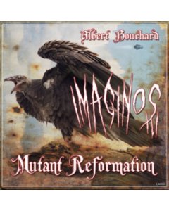 BOUCHARD,ALBERT - IMAGINOS III - MUTANT REFORMATION (2LP)