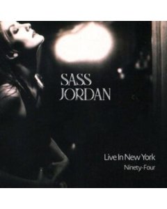 JORDAN,SASS - LIVE IN NEW YORK NINETY-FOUR