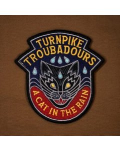 TURNPIKE TROUBADOURS - CAT IN THE RAIN