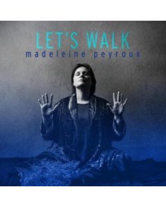 PEYROUX,MADELEINE - LET'S WALK