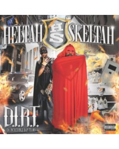 HELTAH SKELTAH - D.I.R.T. (DA INCREDIBLE RAP TEAM) (2LP)