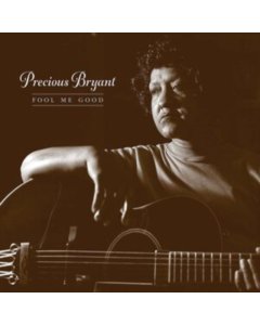 PRECIOUS BRYANT - FOOL ME GOOD (180G/CLEAR FROSTED VINYL) (RSD)