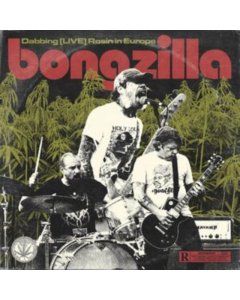 BONGZILLA - DABBING (LIVE) ROSIN IN EUROPE