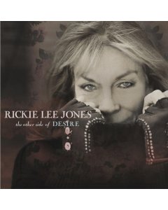 JONES,RICKIE LEE - OTHER SIDE OF DESIRE