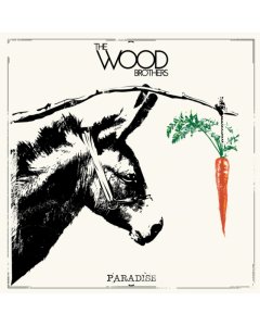 Wood Brothers - Paradise