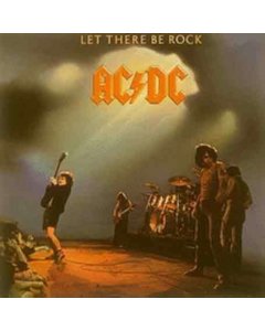 AC/DC - LET THERE BE ROCK (180G)