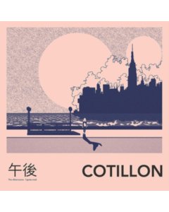 COTILLON - AFTERNOONS