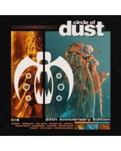 CIRCLE OF DUST - CIRCLE OF DUST (25TH ANNIVERSARY EDITION)